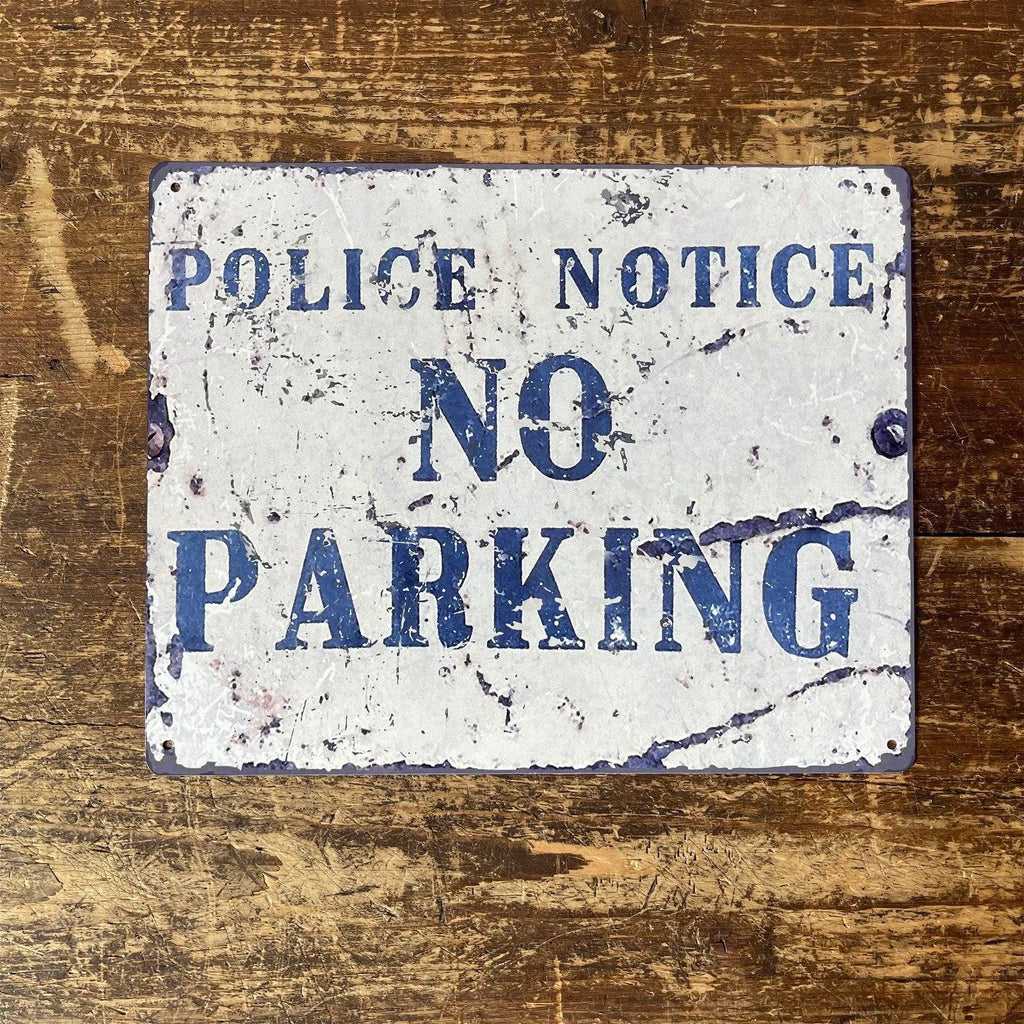 Vintage Metal Sign - Police Notice No Parking - Shades 4 Seasons