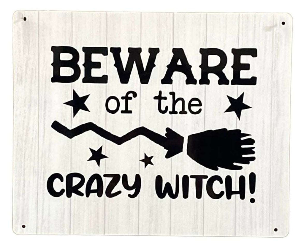 Metal Sign Plaque - Beware of The Crazy Witch Geko Products