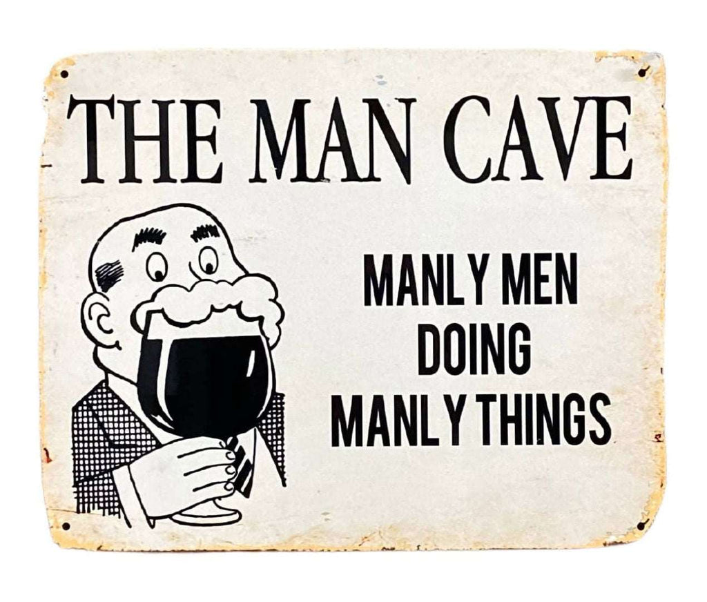 Metal Art Wall/Door Sign - Man Cave Manly Men Doing Manly Things Geko Products