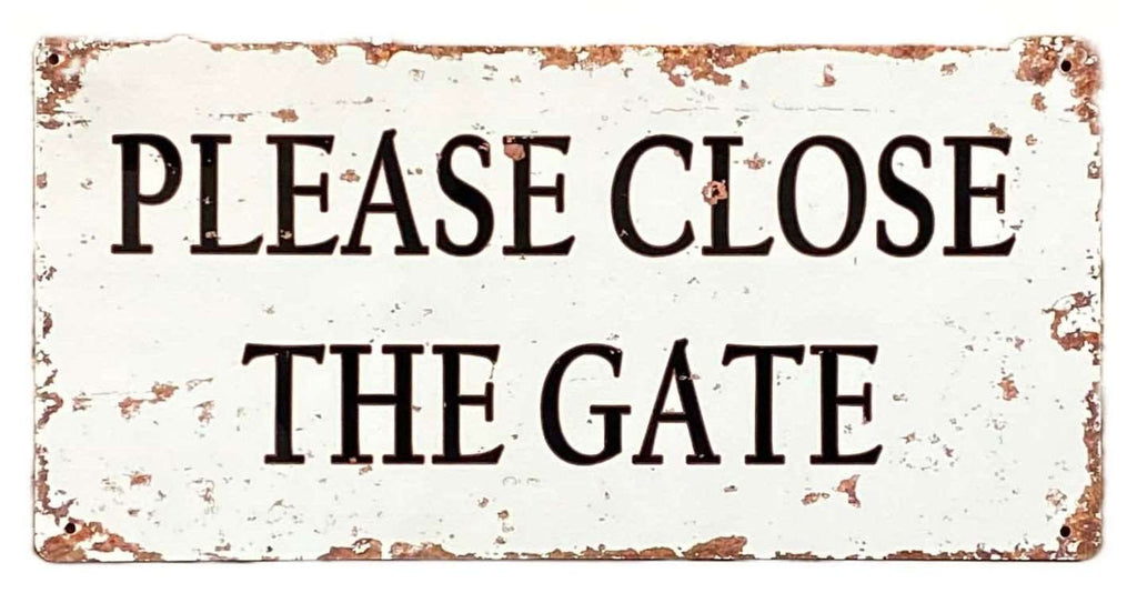 Metal Wall Sign - Please Close The Gate Geko Products