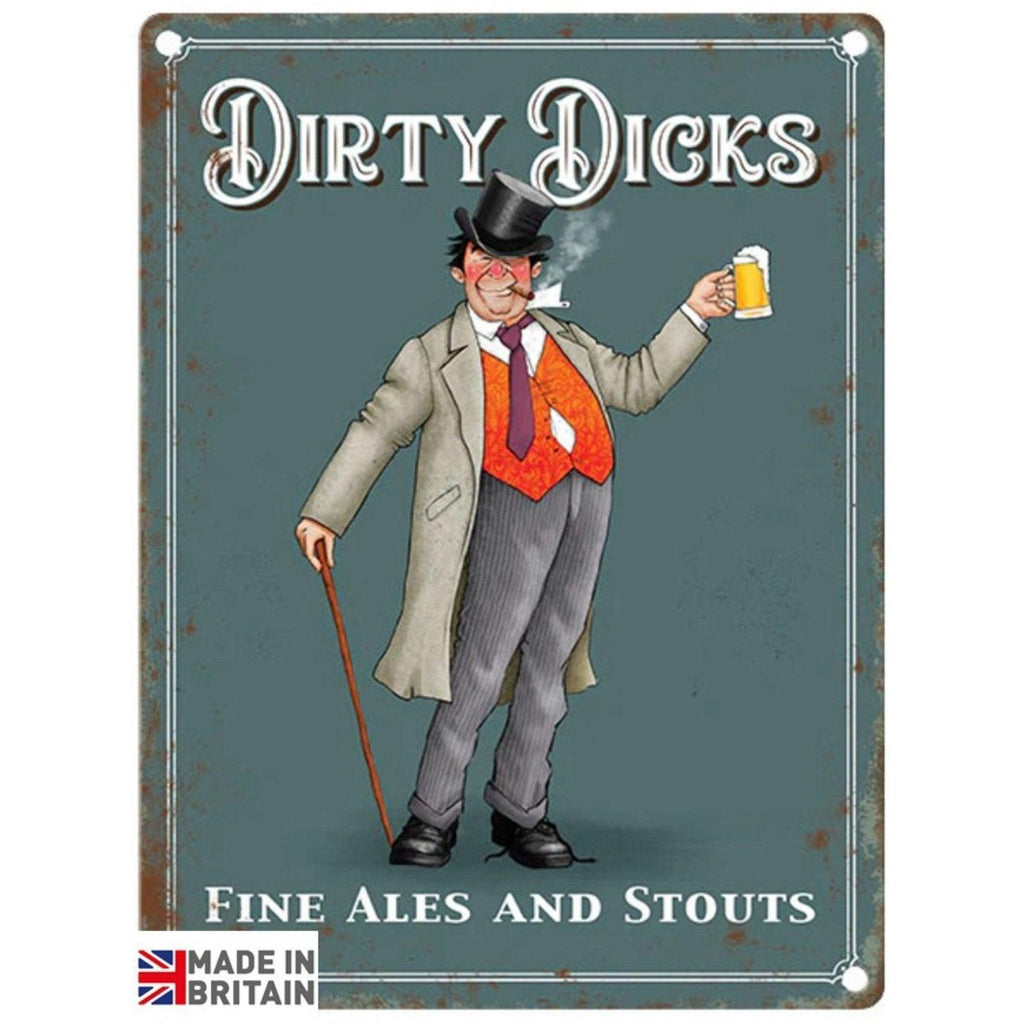 Small Metal Sign 45 x 37.5cm Pub Signs Dirty Dicks Geko Products