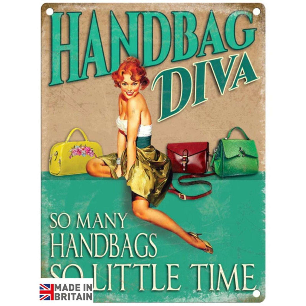 Small Metal Sign 45 x 37.5cm Funny Handbag Diva Geko Products