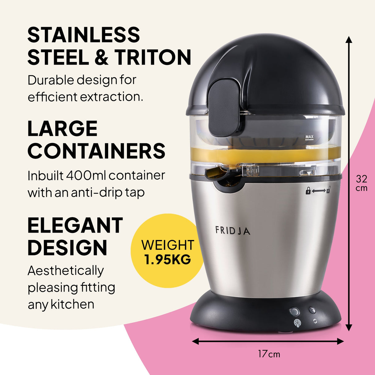 Fridja Citrus Juicer with stainless steel and Triton, featuring a 400ml container and anti-drip tap
