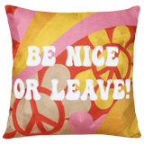 Be Nice or Leave Needlepoint Cushion The Pillow Drop