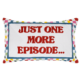 Just One More Episode Needlepoint Cushion The Pillow Drop
