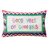 Good Vibes or Good Byes Needlepoint Pillow The Pillow Drop
