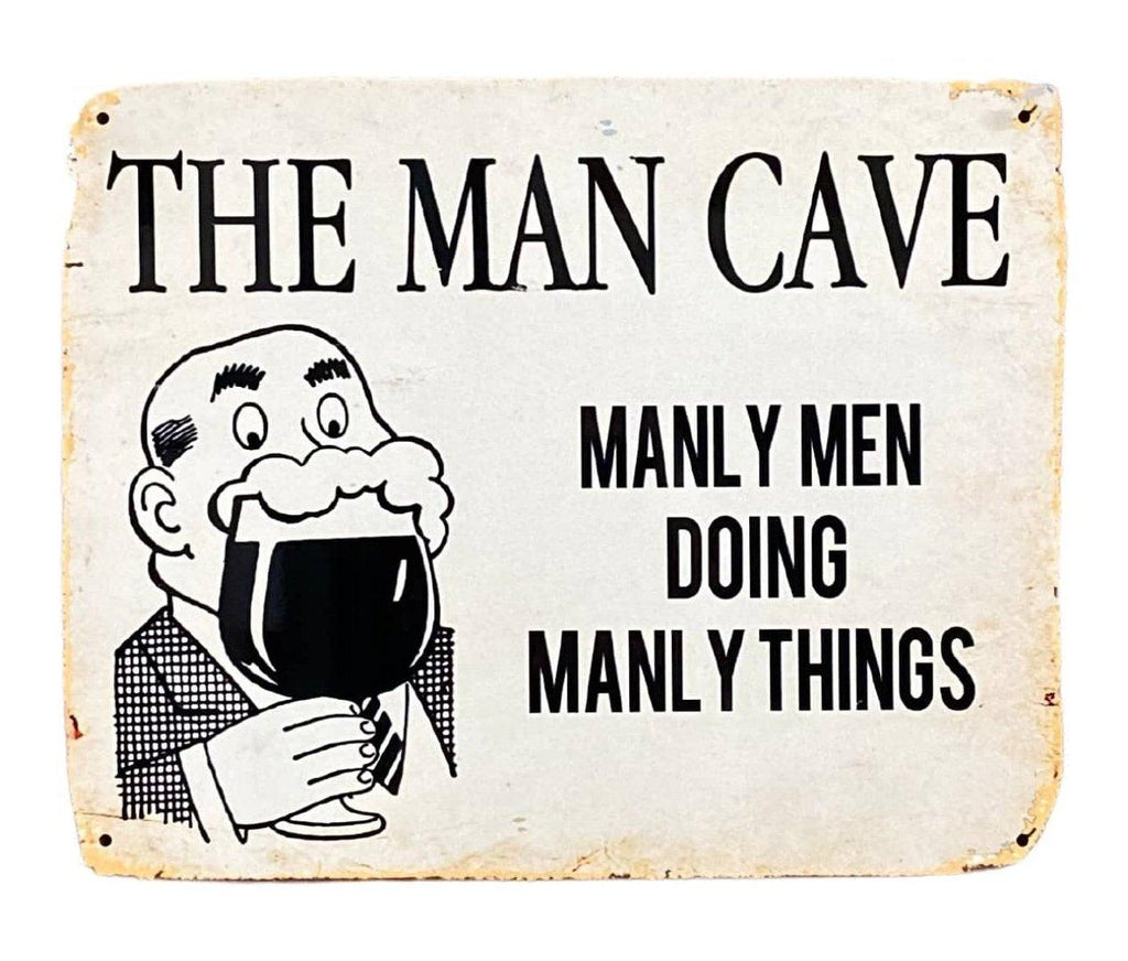 Metal Art Wall/Door Sign - Man Cave Manly Men Doing Manly Things - Shades 4 Seasons