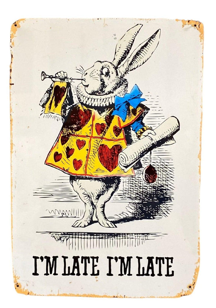 Vintage Metal Sign - Alice In Wonderland - I'm Late, White Rabbit - Shades 4 Seasons