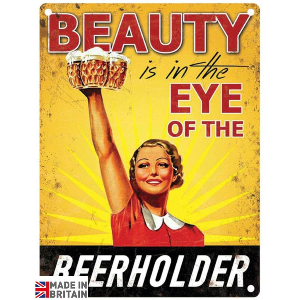 Small Metal Sign 45 x 37.5cm Funny BEAUTY IS IN THE EYE - Shades 4 Seasons
