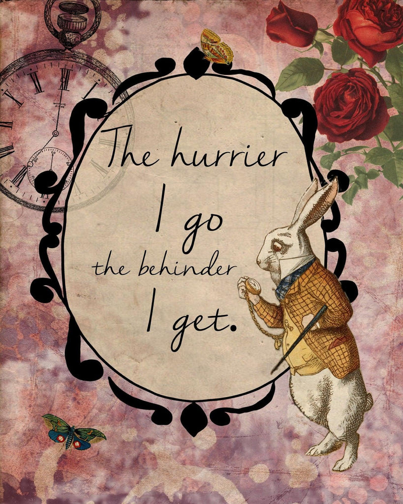 Vintage Metal Sign - Alice In Wonderland - The Hurrier I Go - Shades 4 Seasons
