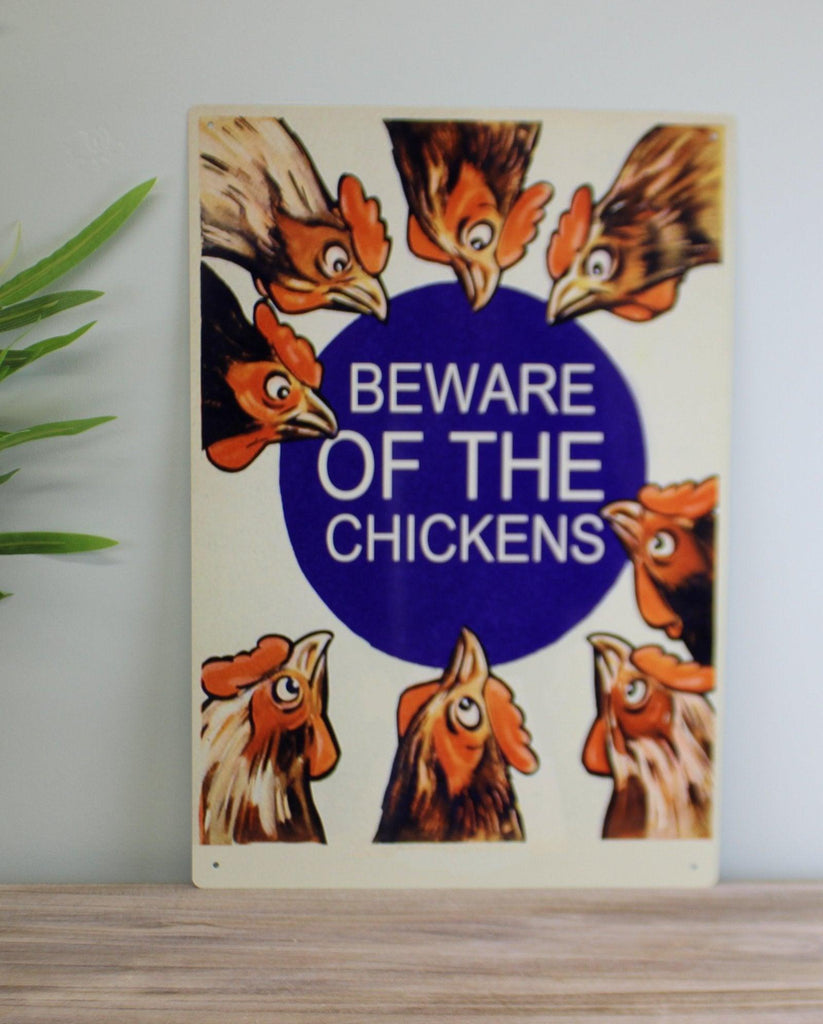 Vintage Metal Sign - Beware Of The Chickens - Shades 4 Seasons